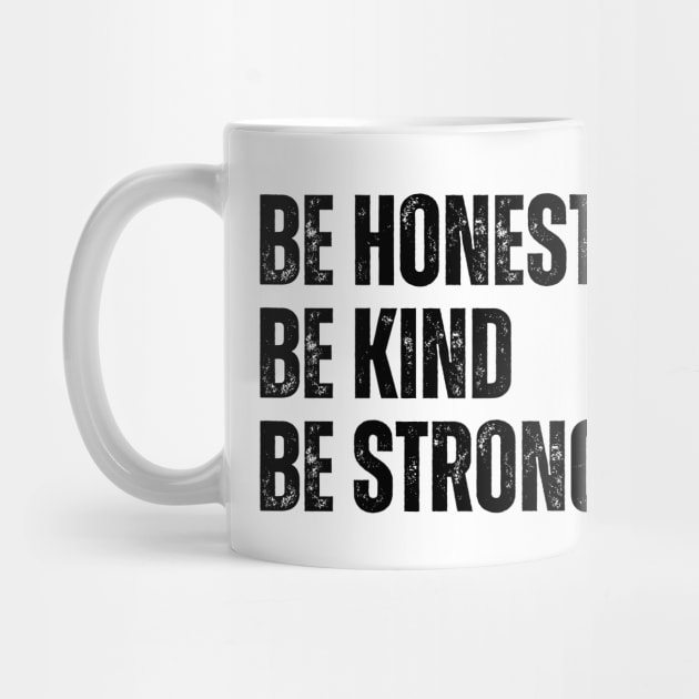 Be Honest Be Kind Be Strong by Smart PV